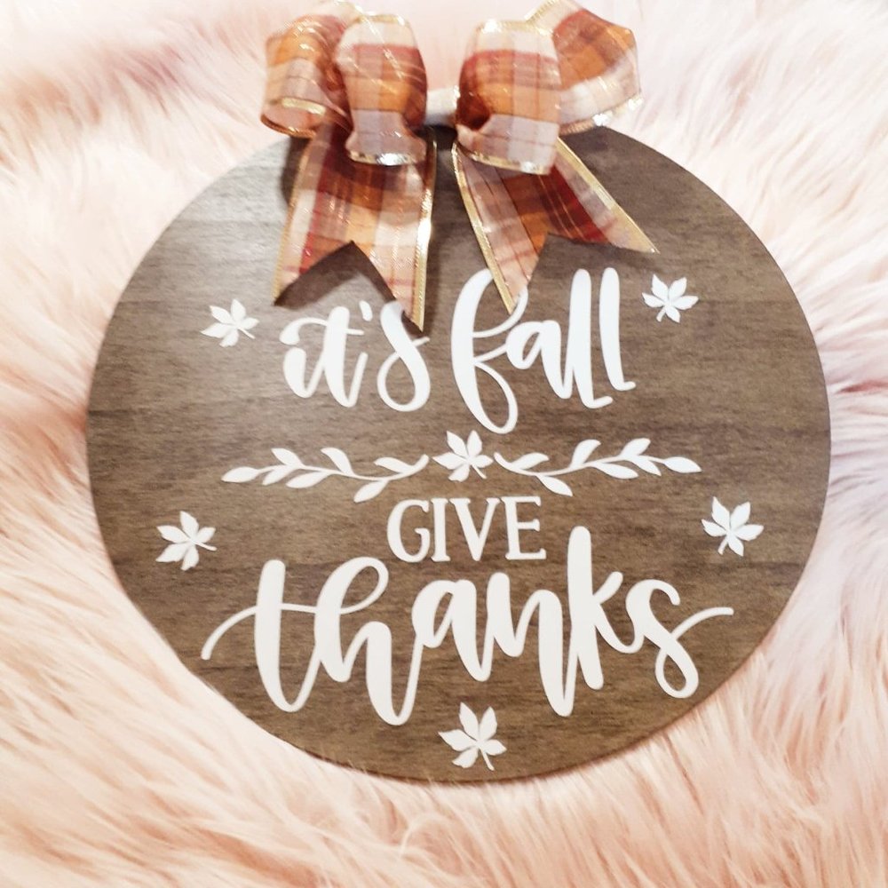 It's Fall Give Thanks Sign